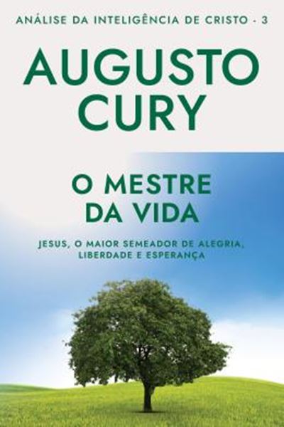 Picture of O MESTRE DA VIDA - ANALISE DA INTELIGENCIA DE CRISTO - LIVRO 3