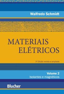 Imagem de MATERIAIS ELETRICOS - VOLUME 2 - ISOLANTES E MAGNETICOS - 4ªED