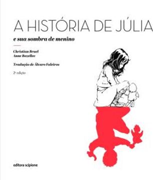 Imagem de A HISTORIA DE JULIA E SUA SOMBRA DE MENINO