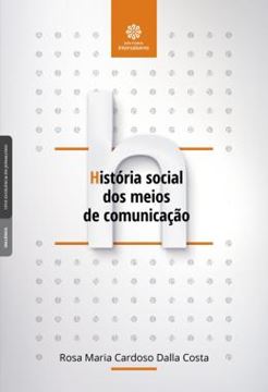 Imagem de HISTORIA SOCIAL DOS MEIOS DE COMUNICACAO