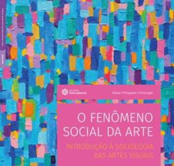 Imagem de O FENOMENO SOCIAL DA ARTE