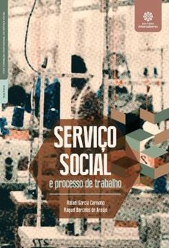 Imagem de SERVICO SOCIAL E PROCESSO DE TRABALHO
