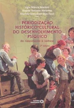 Imagem de PERIODIZACAO HISTORICO - CULTURAL DO DESENVOLVIMENTO PSIQUICO - DO NASCIMENTO A VELHICE - 2ª ED