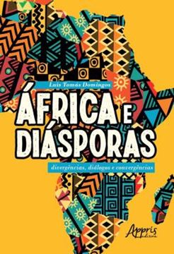 Imagem de AFRICA E DIASPORAS: DIVERGENCIAS, DIALOGOS E CONVERGENCIAS