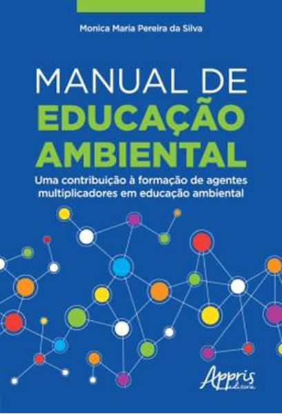 Picture of MANUAL DE EDUCACAO AMBIENTAL - UMA CONTRIBUICAO A FORMACAO DE AGENTES MULTIPLICADORES EM EDUCACAO AMBIENTAL