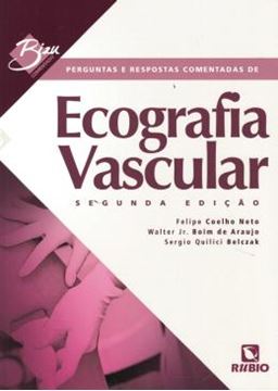 Imagem de BIZU COMENTADO - PERGUNTAS E RESPOSTAS COMENTADAS DE ECOGRAFIA VASCULAR - 2ª ED.