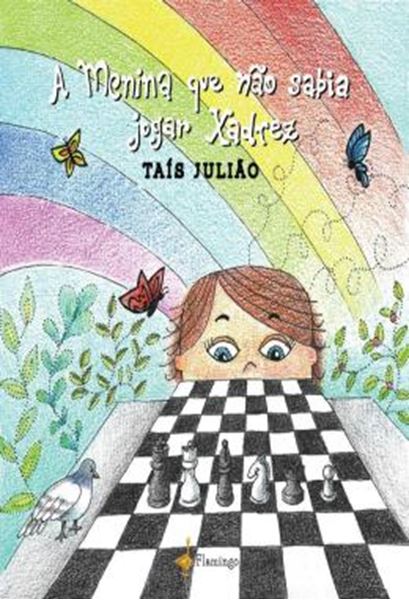 Picture of A MENINA QUE NAO SABIA JOGAR XADREZ