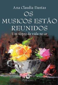 Imagem de OS MUSICOS ESTAO REUNIDOS - UM SOPRO DE VIDA NO AR