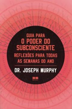 Imagem de GUIA PARA O PODER DO SUBCONSCIENTE