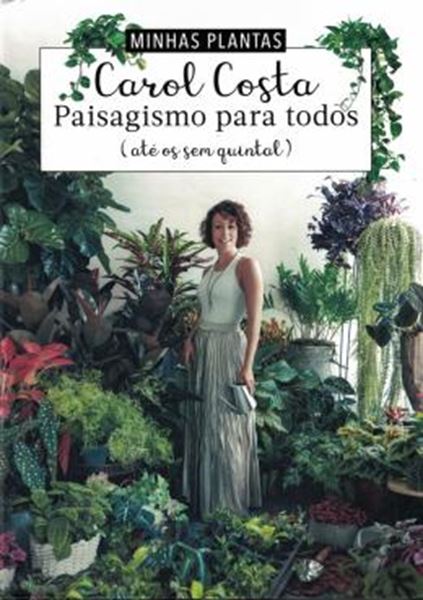 Picture of MINHAS PLANTAS - PAISAGISMO PARA TODOS