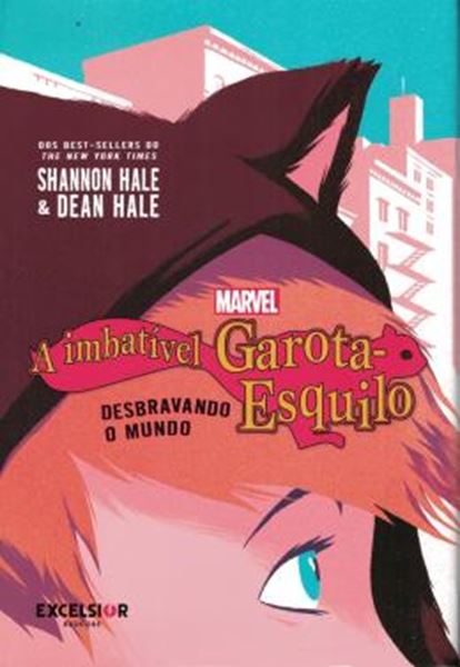 Picture of A IMBATIVEL GAROTA-ESQUILO – DESBRAVANDO O MUNDO