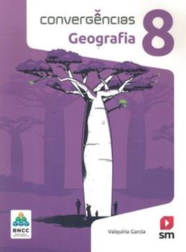 Imagem de CONVERGENCIAS - GEOGRAFIA - 8º ANO - BNCC - 2ª ED