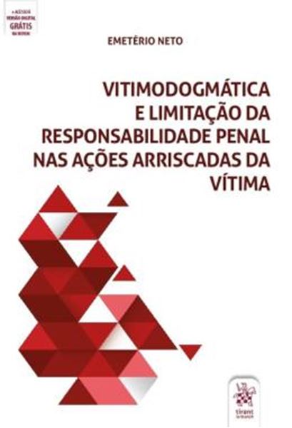 Picture of VITIMODOGMATICA E LIMITACAO DA RESPONSABILIDADE PENAL NAS ACOES ARRISCADAS DA VITIMA