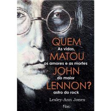 Imagem de QUEM MATOU JOHN LENNON?
