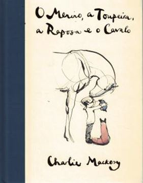 Imagem de O MENINO, A TOUPEIRA, A RAPOSA E O CAVALO