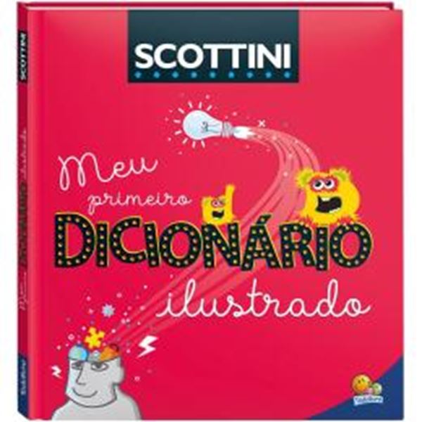 Picture of SCOTTINI MEU PRIMEIRO DICIONARIO ILUSTRADO