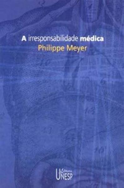 Picture of A IRRESPONSABILIDADE MEDICA