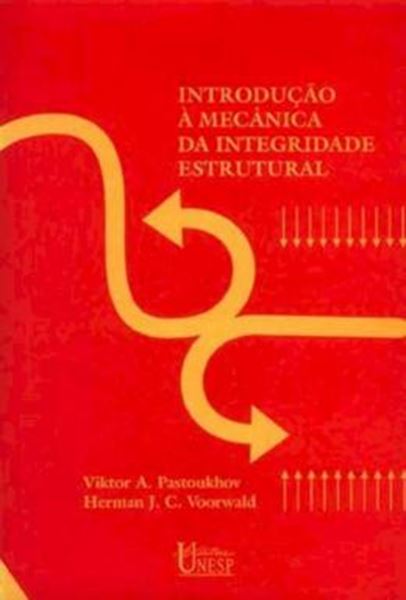 Picture of INTRODUCAO A MECANICA DA INTEGRIDADE ESTRUTURAL