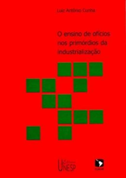 Picture of O ENSINO DE OFICIOS NOS PRIMORDIOS DA INDUSTRIALIZACAO