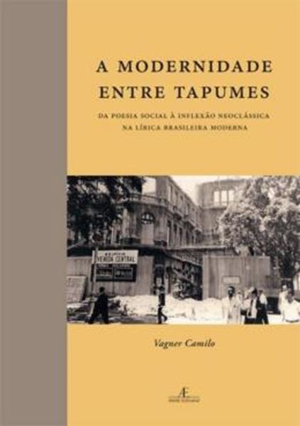 Picture of A MODERNIDADE ENTRE TAPUMES