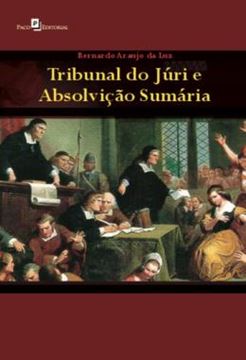 Imagem de TRIBUNAL DO JURI E ABSOLVICAO SUMARIA