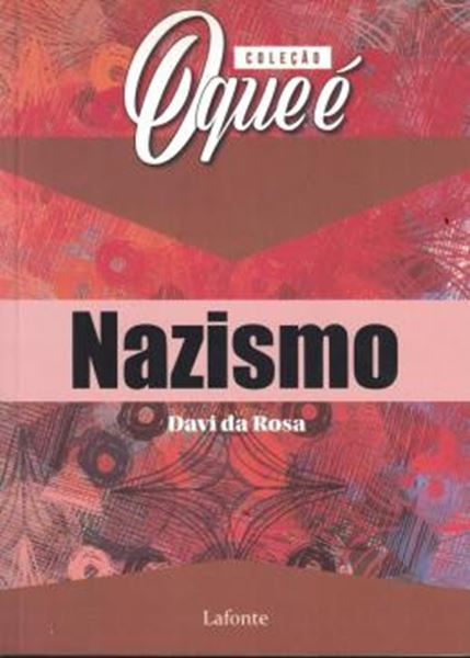 Picture of COLECAO O QUE E: NAZISMO