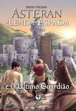 Imagem de ASTERAN - A LENDA DA ESPADA E O ULTIMO GUARDIAO