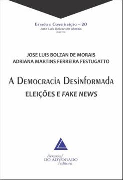 Imagem de A DEMOCRACIA DESINFORMADA - ELEICOES E FAKE NEWS