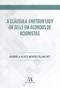 Imagem de A CLAUSULA SHOTGUN (BUY OR SELL) EM ACORDOS DE ACIONISTAS