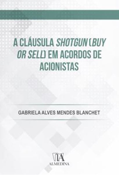 Picture of A CLAUSULA SHOTGUN (BUY OR SELL) EM ACORDOS DE ACIONISTAS