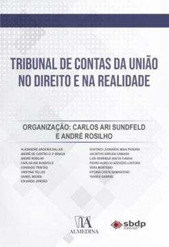 Imagem de TRIBUNAL DE CONTAS DA UNIAO NO DIREITO E NA REALIDADE