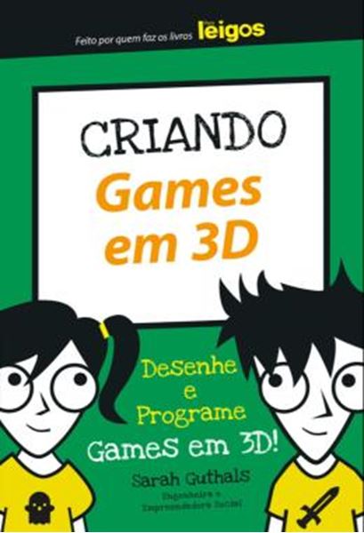 Picture of CRIANDO GAMES EM 3D - DESENHE E PROGRAME GAMES EM 3D!