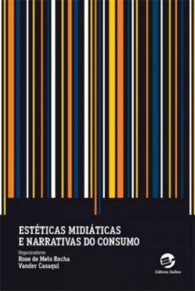 Picture of ESTETICAS MIDIATICAS E NARRATIVAS DO CONSUMO