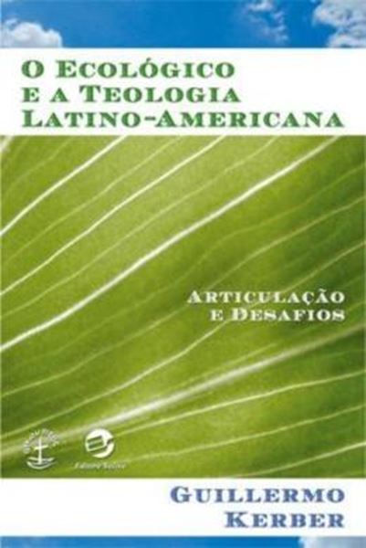 Picture of O ECOLOGICO E A TEOLOGIA LATINO-AMERICANA