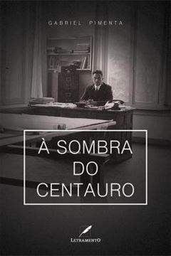 Imagem de A SOMBRA DO CENTAURO