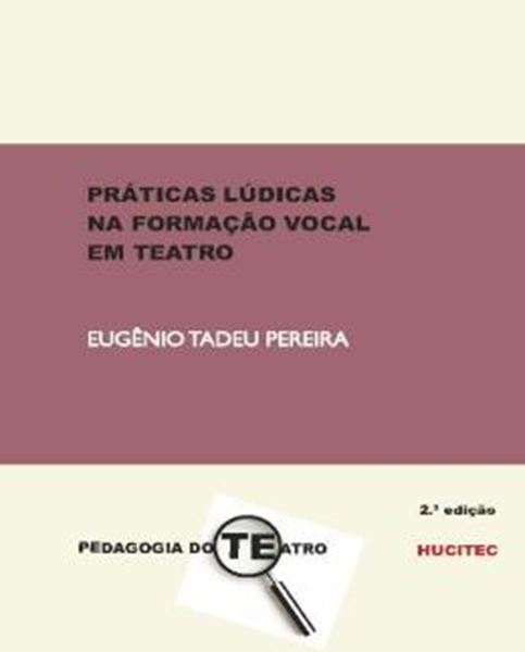 Picture of PRATICAS LUDICAS NA FORMACAO VOCAL EM TEATRO