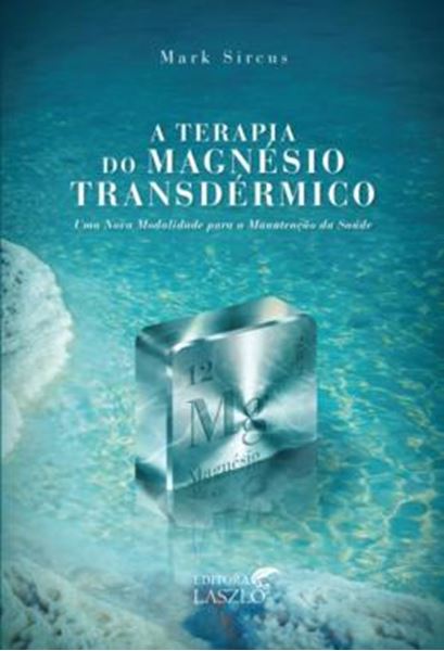 Picture of A TERAPIA DO MAGNESIO TRANSDERMICO