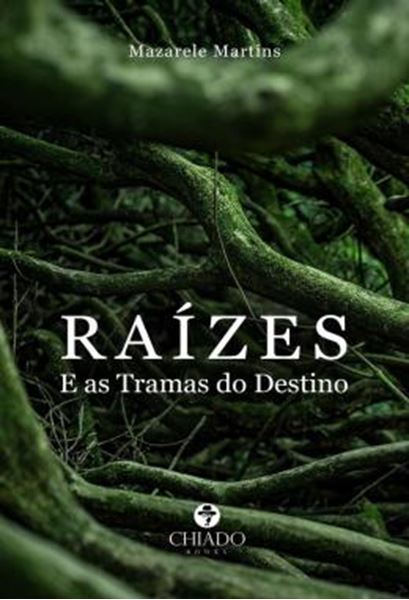Picture of RAIZES - E AS TRAMAS DO DESTINO
