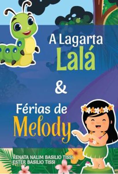 Picture of A LAGARTA LALA E FERIAS DE MELODY