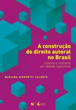 Imagem de A CONSTRUCAO DO DIREITO AUTORAL NO BRASIL