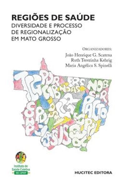 Picture of REGIOES DE SAUDE: DIVERSIDADE E PROCESSO DE REGIONALIZACAO EM MATO GROSSO