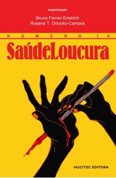 Imagem de SAUDELOUCURA 10: TESSITURAS DA CLINICA - ITINERARIOS DA REFORMA PSIQUIATRICA