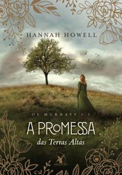 Imagem de A PROMESSA DAS TERRAS ALTAS (OS MURRAYS – LIVRO 3)