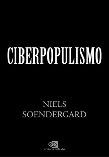 Picture of CIBERPOPULISMO - POLÍTICA E DEMOCRACIA NO MUNDO DIGITAL