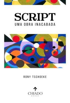 Imagem de SCRIPT - UMA OBRA INACABADA