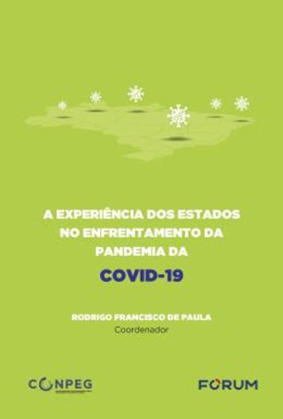 Picture of A EXPERIENCIA DOS ESTADOS NO ENFRENTAMENTO DA PANDEMIA DA COVID-19