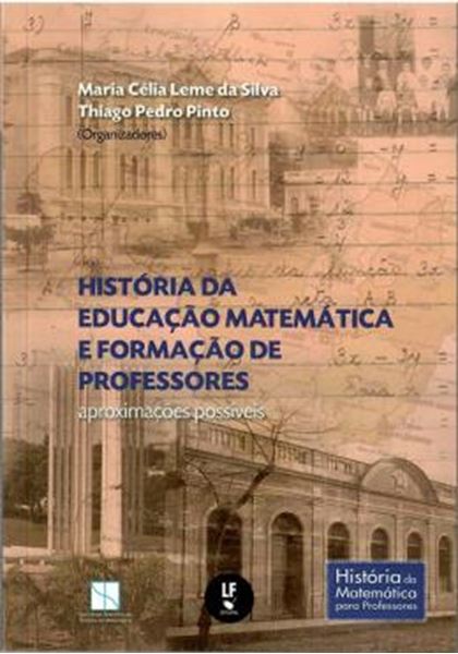 Picture of HISTORIA DA EDUCACAO MATEMATICA E FORMACAO DE PROFESSORES- APROXIMACOES POSSIVEIS