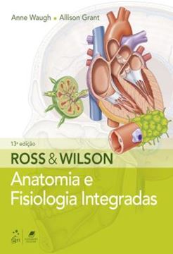 Imagem de ROSS & WILSON - ANATOMIA E FISIOLOGIA INTEGRADAS