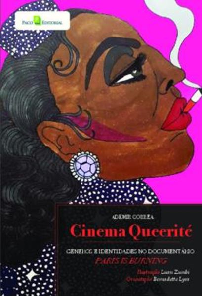 Picture of CINEMA QUEERITE - GENEROS E IDENTIDADES NO DOCUMENTARIO "PARIS IS BURNING"