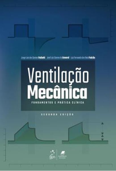 Picture of VENTILACAO MECANICA - FUNDAMENTOS E PRATICA CLINICA- 2ª ED.
